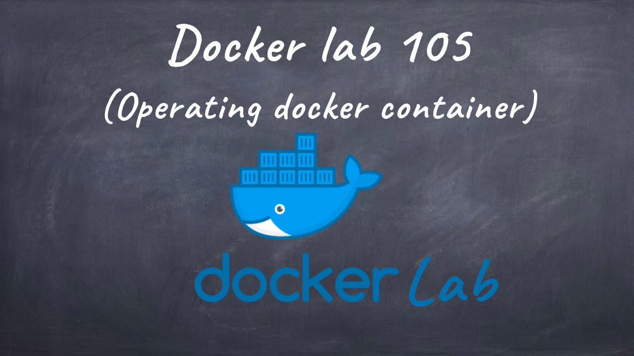 Dockerlab 105 Operating docker container